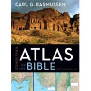 Zondervan Atlas of the Bible by Carl G. Rasmussen, 9780310270508