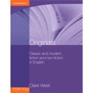 Originals with Key: Classic and Modern Fiction and Non-fiction in English by Clare West, 9780521140508