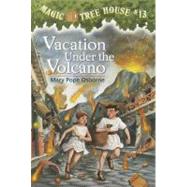 Vacation Under the Volcano by Osborne, Mary Pope; Murdocca, Sal, 9780679890508