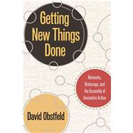 Getting New Things Done by Obstfeld, David, 9780804760508