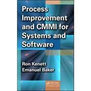 Process Improvement and CMMI for Systems and Software by Kenett; Ron S., 9781420060508
