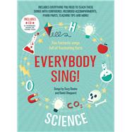 Everybody Sing! Science Five Fantastic Songs Full of Fascinating Facts by Davies, Suzy; Sheppard, David, 9781472920508