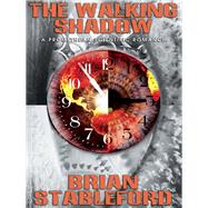 The Walking Shadow by Brian Stableford, 9781479400508