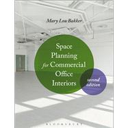 Space Planning for Commercial Office Interiors by Bakker, Mary Lou, 9781501310508