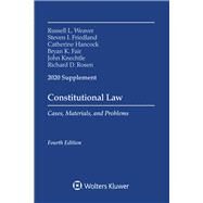 Constitutional Law: Cases, Materials and Problems, 2020 Case Supplement by Weaver, Russell L.; Friedland, Steven I.; Hancock, Catherine; Fair, Bryan K.; Knechtle, John C.; Rosen, Richard D., 9781543820508