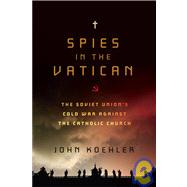 Spies In The Vatican Cl by Koehler,John, 9781605980508