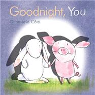 Goodnight, You by Ct, Genevive; Ct, Genevive, 9781771380508