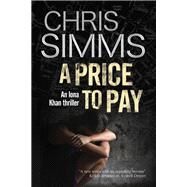A Price to Pay by Simms, Chris, 9781780290508