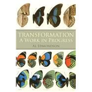 Transformation a Work in Progress by Edmondson, Al, 9781973650508