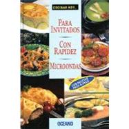 Cocinar Hoy: Para Invitados, Con Rapidez, Microondas by Unknown, 9789707770508