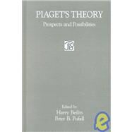 Piaget's Theory: Prospects and Possibilities by Beilin; Harry, 9780805810509