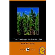 The Country of the Pointed Firs by SARAH ORNE JEWETT, 9781406500509