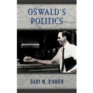 Oswald's Politics by O'Brien, Gary, 9781426920509