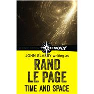 Time and Space by John Glasby; Rand Le Page, 9781473210509