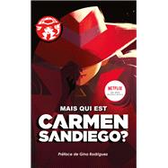 Carmen Sanediego: Mais qui est Carmen Sandiego? by Rebecca Tinker, 9782016270509