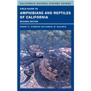 Field Guide to Amphibians and Reptiles of California by Stebbins, Robert C.; McGinnis, Samuel M., 9780520270510