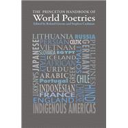 The Princeton Handbook of World Poetries by Greene, Roland; Cushman, Stephen, 9780691170510