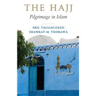 The Hajj by Tagliacozzo, Erir; Toorawa, Shawkat M., 9781107030510