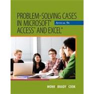 Problem Solving Cases in Microsoft Access and Excel by Monk, Ellen; Brady, Joseph; Cook, Gerard S., 9781111820510