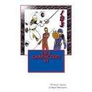 J.b.3 Characters by Williams, Jason O'Neal, 9781502350510