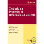 Synthesis and Processing of Nanostructured Materials, Volume 27, Issue 8 by Wereszczak, Andrew; Lara-Curzio, Edgar; Mullins, William M., 9780470080511