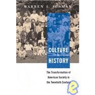 Culture as History by Susman, Warren I., 9781588340511