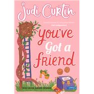 You've Got a Friend by Curtin, Judi, 9781788490511