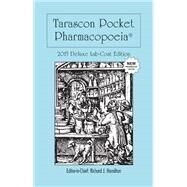 Tarascon Pharmacopoeia 2015: Lab Coat Edition (Reprint) by Hamilton, MD, FAAEM, FACMT, FACEP, Editor in Chief, Richard J., 9781284090512