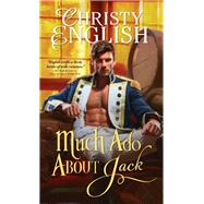 Much Ado About Jack by English, Christy, 9781402270512