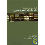 The Sage Handbook of Case-based Methods by David Byrne, 9781412930512