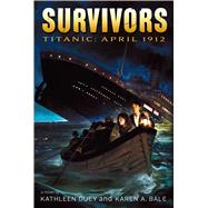 Titanic April 1912 by Duey, Kathleen; Bale, Karen A., 9781442490512