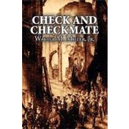 Check and Checkmate by Miller, Walter M., Jr., 9781463800512