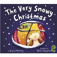The Very Snowy Christmas by Hendry, Diana, 9781589250512