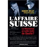 L'Affaire suisse by Robert Belot; Gilbert Karpman, 9782200350512
