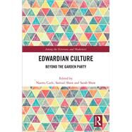 Edwardian Culture by Shaw, Samuel; Shaw, Sarah; Carle, Naomi, 9780367890513