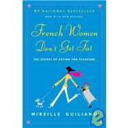 French Women Don't Get Fat by GUILIANO, MIREILLE, 9780375710513