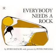 Everybody Needs a Rock by Baylor, Byrd; Parnall, Peter, 9780689710513