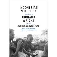 Indonesian Notebook by Roberts, Brian Russell; Foulcher, Keith, 9780822360513
