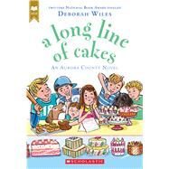 A Long Line of Cakes (Scholastic Gold) by Wiles, Deborah, 9781338150513
