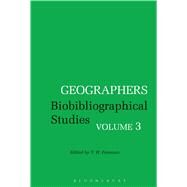 Geographers Biobibliographical Studies, Volume 3 by Freeman, T. W.; Pinchemel, Philippe, 9781350000513