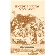 Legends from Vamland by Carol, Luiza; Penda, Octavian Ion; Colin, Vladimir, 9781592110513