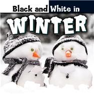 Black and White in Winter by Carole, Bonnie, 9781634300513