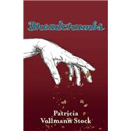 Breadcrumbs by Stock, Patricia Vollmann, 9781667830513