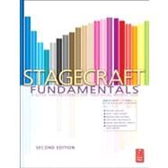 Stagecraft Fundamentals Second Edition: A Guide and Reference for Theatrical Production by Carver, Rita Kogler, 9780240820514