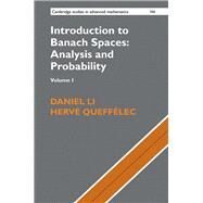Introduction to Banach Spaces by Li, Daniel; Quefflec, Herve; Gibbons, Daniele; Gibbons, Greg, 9781107160514