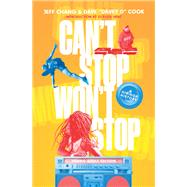 Can't Stop Won't Stop (Young Adult Edition) by Chang, Jeff; Cook, Dave, 9781250790514