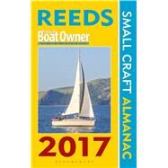 Reeds Practical Boat Owner Small Craft Almanac 2017 by Towler, Perrin; Fishwick, Mark, 9781472930514