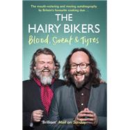 The Hairy Bikers Blood, Sweat and Tyres by Hairy Bikers, 9781474600514