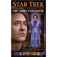 The Light Fantastic by Lang, Jeffrey, 9781476750514