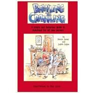 Bawling to Crawling by James, Denise; Culpin, Judith; Coles, Ray; Bailey, Morgen, 9781519790514